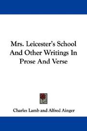 Cover of: Mrs. Leicester's School And Other Writings In Prose And Verse by Charles Lamb