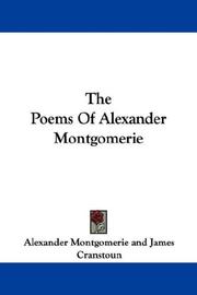 Cover of: The Poems Of Alexander Montgomerie by Alexander Montgomerie, Alexander Montgomerie