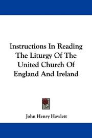 Cover of: Instructions In Reading The Liturgy Of The United Church Of England And Ireland