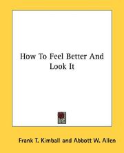 Cover of How To Feel Better And Look It by Frank T. Kimball