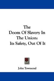 Cover of: The Doom Of Slavery In The Union | John Townsend