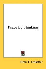 Cover of: Peace By Thinking by Elmer E. Ledbetter