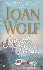 Cover of: Royal bride by Joan Wolf