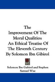 Cover of: The Improvement Of The Moral Qualities by Solomon Ibn Gabirol, Stephen Samuel Wise