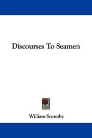 Cover of: Discourses To Seamen by William Scoresby