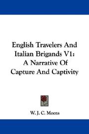 Cover of: English Travelers And Italian Brigands V1: A Narrative Of Capture And Captivity
