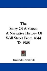Cover of: The Story Of A Street by Frederick Trevor Hill