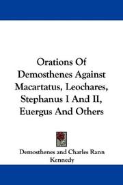 Cover of: Orations Of Demosthenes Against Macartatus, Leochares, Stephanus I And II, Euergus And Others