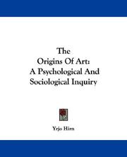 Cover of: The Origins Of Art: A Psychological And Sociological Inquiry