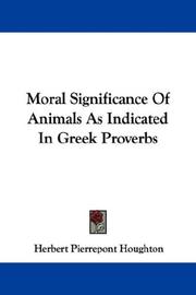 Cover of: Moral Significance Of Animals As Indicated In Greek Proverbs