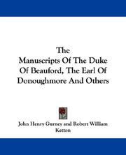 Cover of: The Manuscripts Of The Duke Of Beauford, The Earl Of Donoughmore And Others