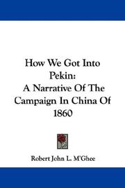 Cover of: How We Got Into Pekin | Robert J. M