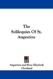 Cover of: The Soliloquies Of St. Augustine by Augustine of Hippo
