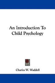Cover of: An Introduction To Child Psychology by Charles W. Waddell