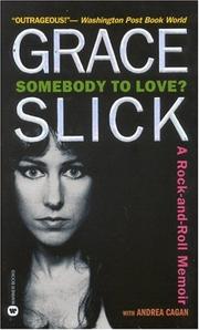 Cover of: Somebody to Love?: A Rock-and-Roll Memoir