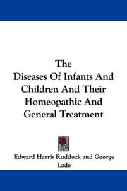 Cover of: The Diseases Of Infants And Children And Their Homeopathic And General Treatment