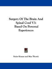 Cover of: Surgery Of The Brain And Spinal Cord V3: Based On Personal Experiences