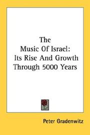 Cover of: The Music Of Israel by Peter Gradenwitz, Peter Gradenwitz