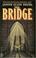 Cover of: The bridge