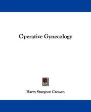 Operative gynecology by Harry Sturgeon Crossen