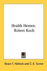 Cover of: Health Heroes | Grace T. Hallock
