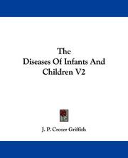 Cover of: The Diseases Of Infants And Children V2
