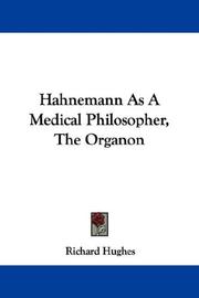 Cover of: Hahnemann As A Medical Philosopher, The Organon