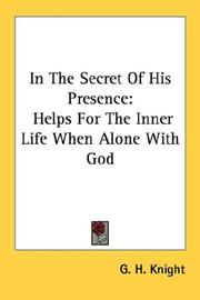 Cover of: In The Secret Of His Presence | G. H. Knight