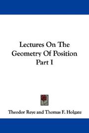 Cover of: Lectures On The Geometry Of Position Part I