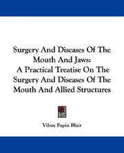 Cover of: Surgery And Diseases Of The Mouth And Jaws by Vilray Papin Blair, Vilray Papin Blair