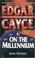 Cover of: Edgar Cayce on the Millennium (Edgar Cayce)