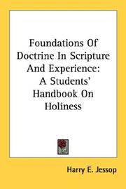 Cover of: Foundations Of Doctrine In Scripture And Experience: A Students' Handbook On Holiness