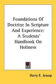 Cover of: Foundations Of Doctrine In Scripture And Experience: A Students' Handbook On Holiness
