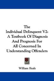 Cover of: The Individual Delinquent V2 by William Healy, William Healy