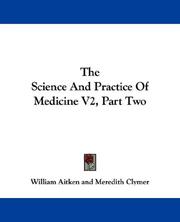 Cover of: The Science And Practice Of Medicine V2, Part Two