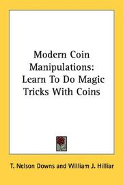 Cover of: Modern Coin Manipulations by T. Nelson Downs, William J. Hilliar