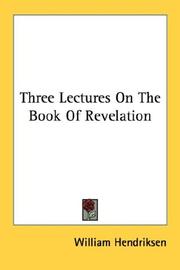 Cover of: Three Lectures On The Book Of Revelation by William Hendriksen
