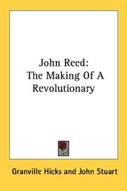 Cover of: John Reed: The Making Of A Revolutionary