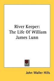 Cover of: River Keeper: The Life Of William James Lunn