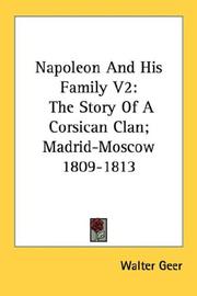 Cover of: Napoleon And His Family V2: The Story Of A Corsican Clan; Madrid-Moscow 1809-1813