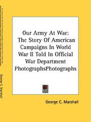 Cover of: Our Army At War: The Story Of American Campaigns In World War II Told In Official War Department Photographs