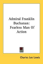 Cover of: Admiral Franklin Buchanan: Fearless Man Of Action