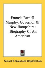 Cover of: Francis Parnell Murphy, Governor Of New Hampshire: Biography Of An American