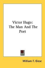 Cover of: Victor Hugo: The Man And The Poet
