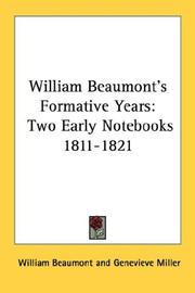 Cover of: William Beaumont's Formative Years: Two Early Notebooks 1811-1821