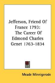 Cover of: Jefferson, Friend Of France 1793: The Career Of Edmond Charles Genet 1763-1834