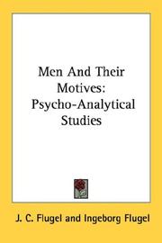 Cover of: Men And Their Motives: Psycho-Analytical Studies