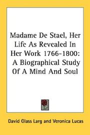 Cover of: Madame De Stael, Her Life As Revealed In Her Work 1766-1800: A Biographical Study Of A Mind And Soul