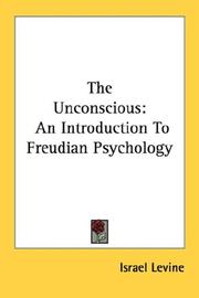 Cover of: The Unconscious: An Introduction To Freudian Psychology