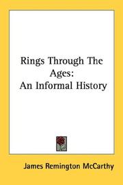 Cover of: Rings Through The Ages by James Remington McCarthy, James Remington McCarthy